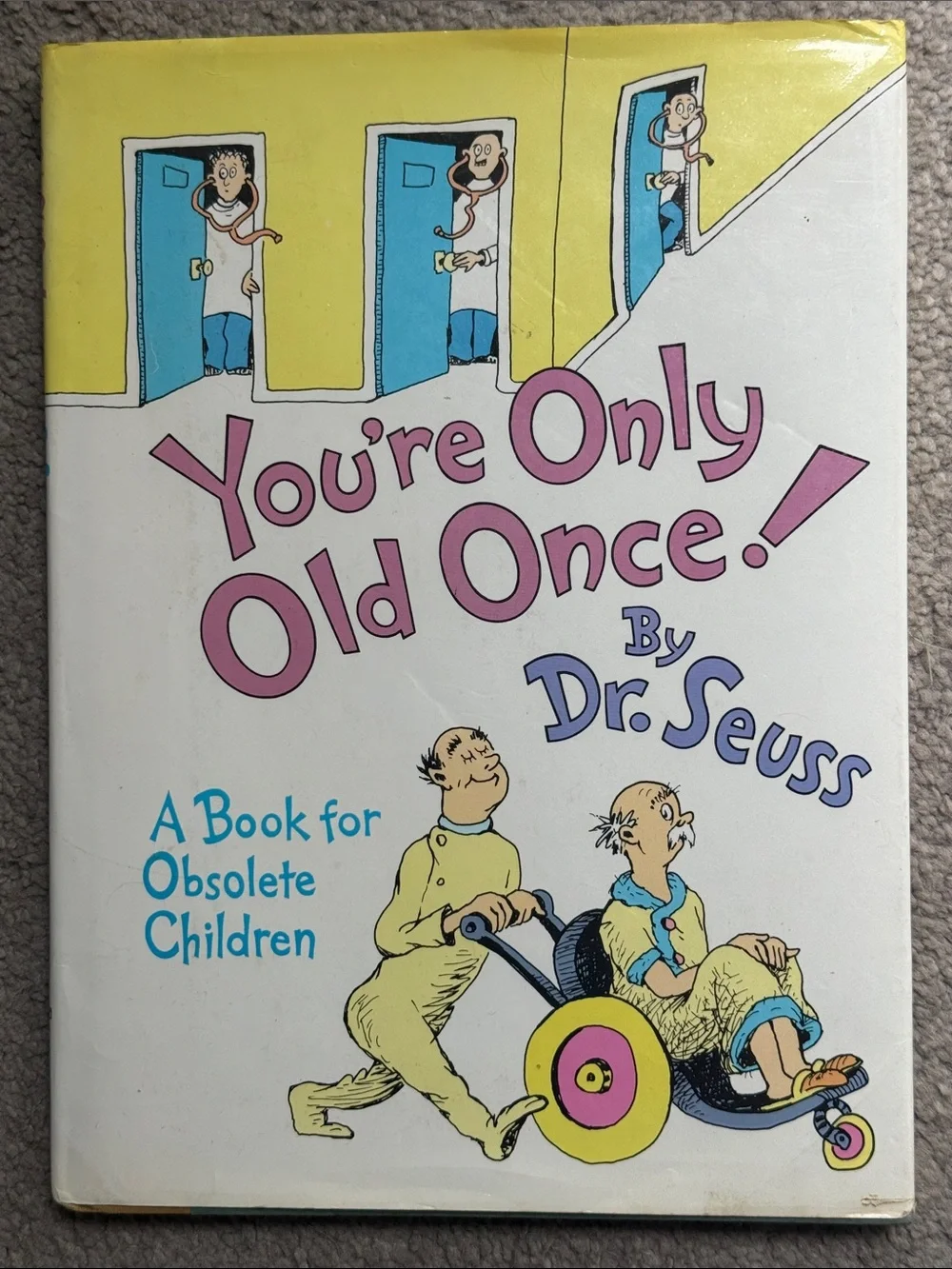Vintage “You're Only Old Once!” By Dr. Seuss